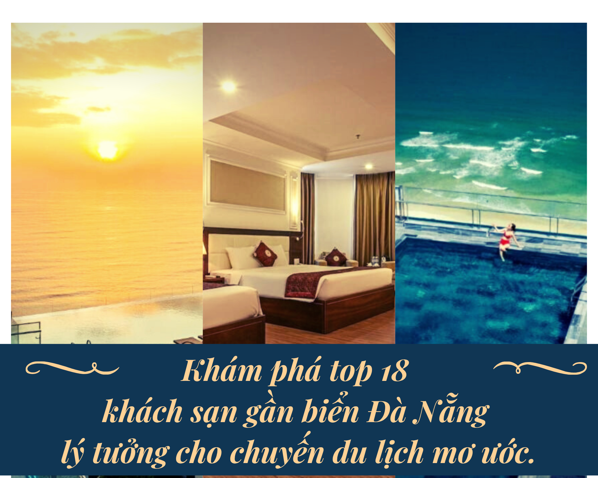 Khám phá top 18 khách sạn gần biển Đà Nẵng lý tưởng cho chuyến du lịch mơ ước.