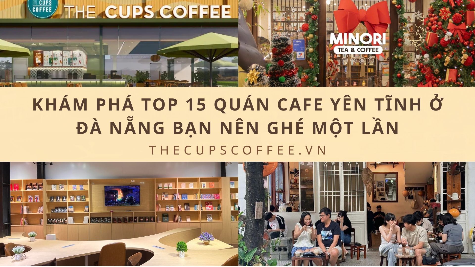 Top 15 quán cafe yên tĩnh ở Đà Nẵng bạn nên ghé một lần